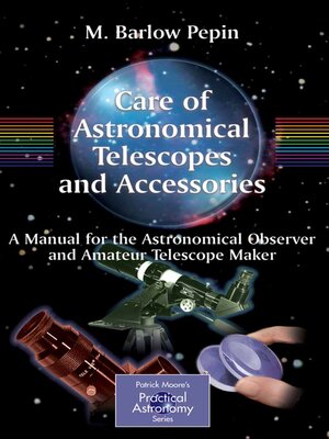 cover image of Care of Astronomical Telescopes and Accessories